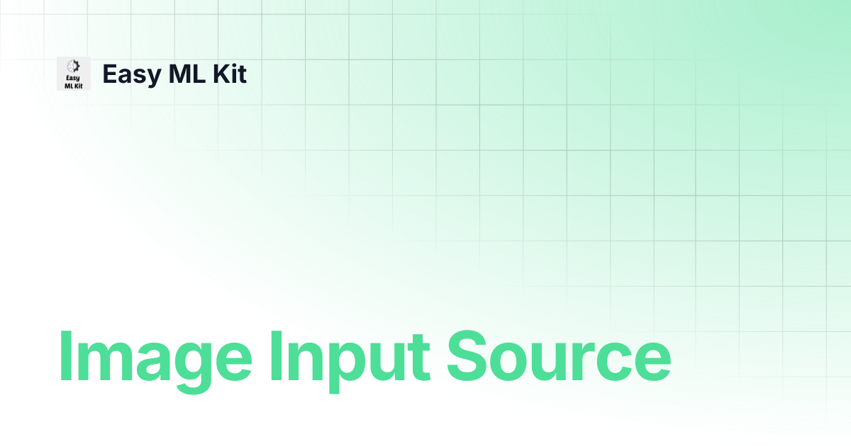 Image Input Source | Easy ML Kit